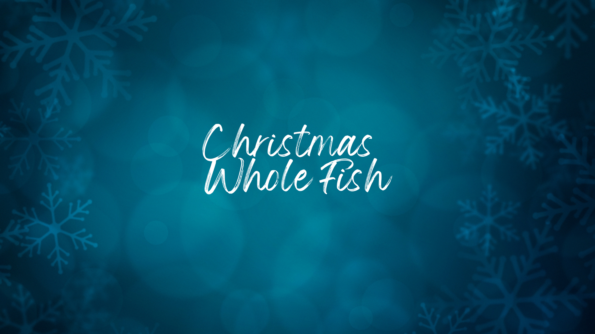 Christmas Whole Fish